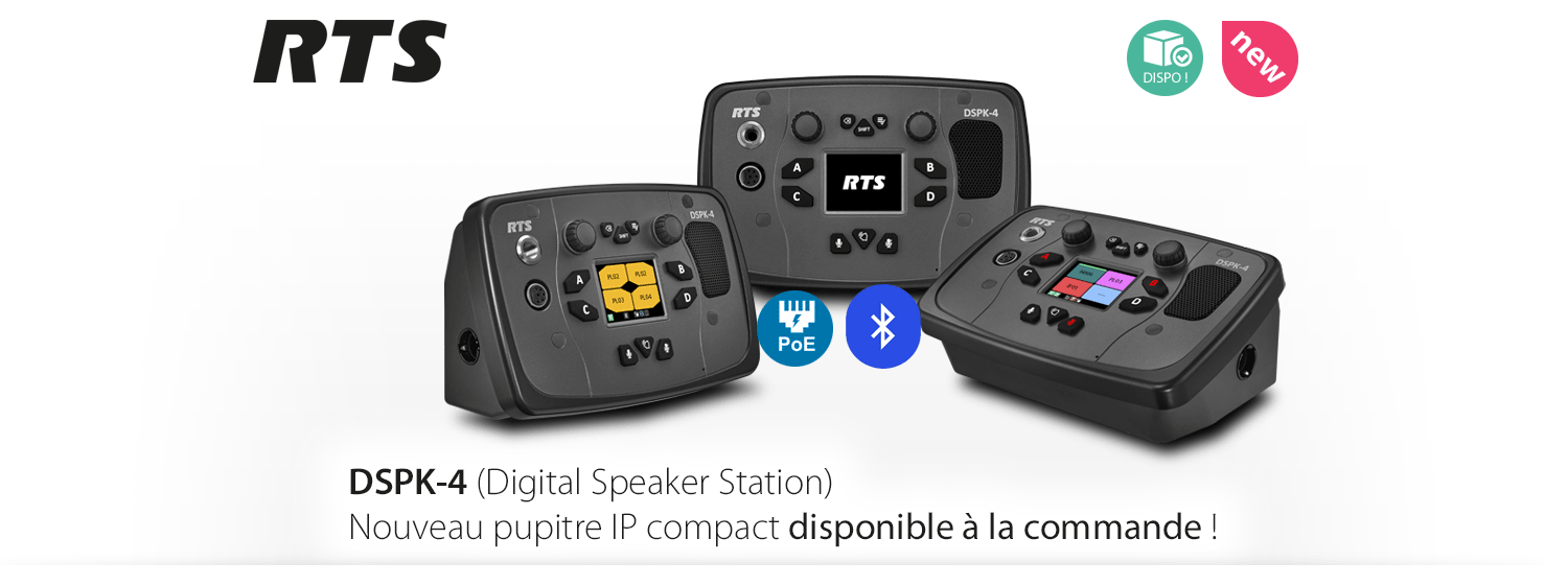 RTS  DSPK-4, pupitre IP compact Digital Partyline disponible à la commande !