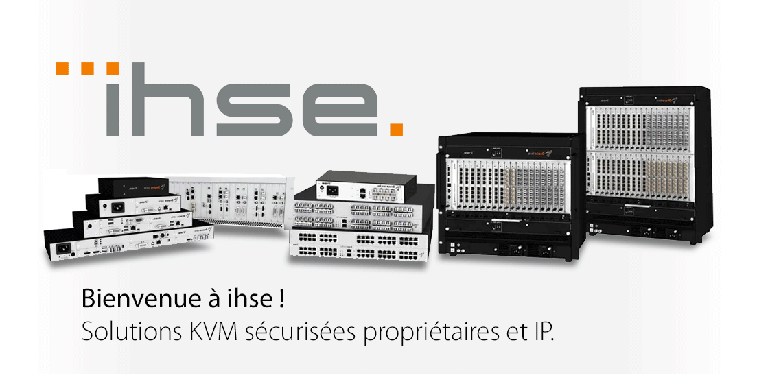 Solutions KVM ihse distribuées par Pilotefilms !