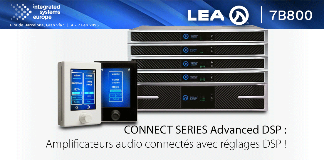 ISE 2025 : LEA Professional présente sa gamme d'amplis connectés avec DSP !