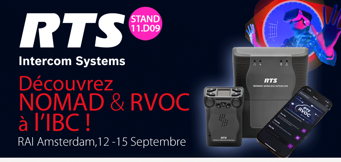 RTS vous présente NOMAD et RVOC à l'IBC 2025 !