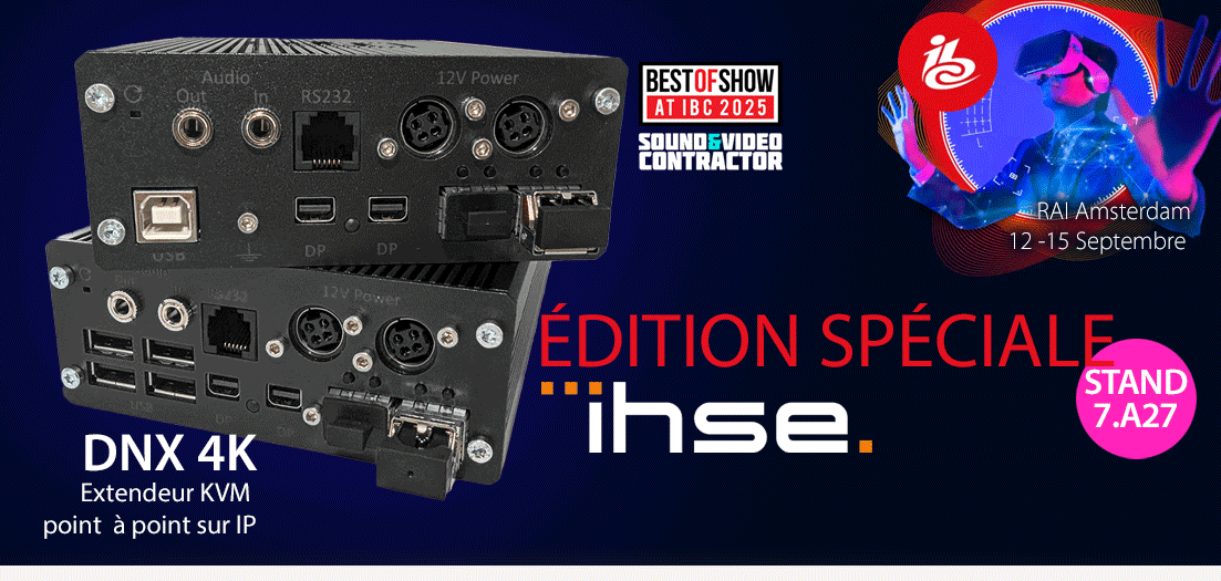 IBC 2025 : nouveau extendeur KVM sur IP chez IHSE !