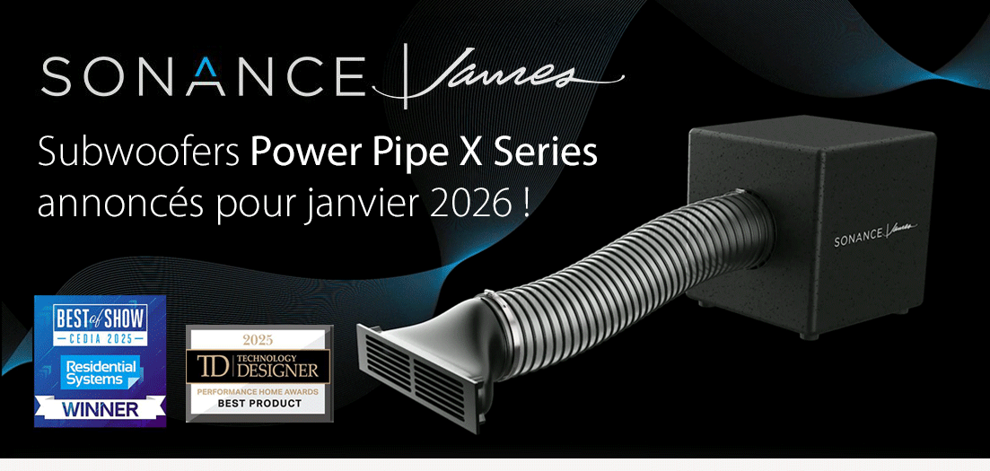 Sonance : nouveaux subwoofers Power Pipe X series !