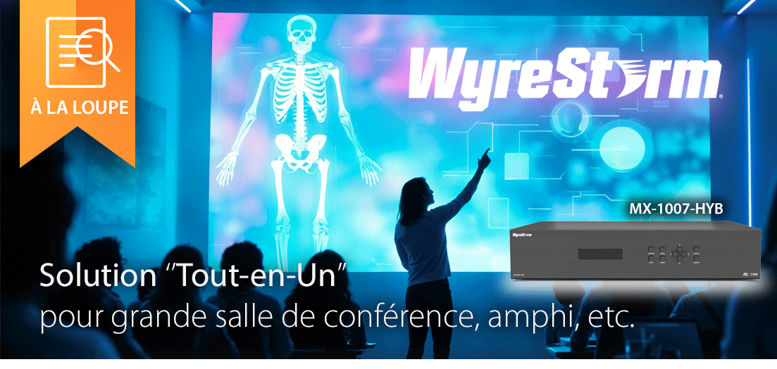 &Agrave; la loupe :  WYRESTORM MX-1007-HYB, solution tout-en-un pour salle de cours, conf&eacute;rence !