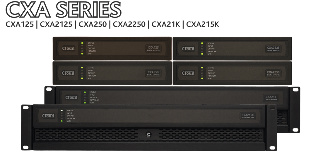 Gamme d'amplis num&eacute;riques CXA de Cloud !