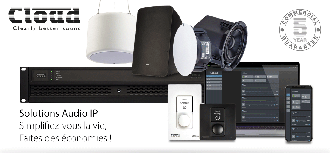 Solution compl&egrave;te audio sur IP par Cloud Electronics 