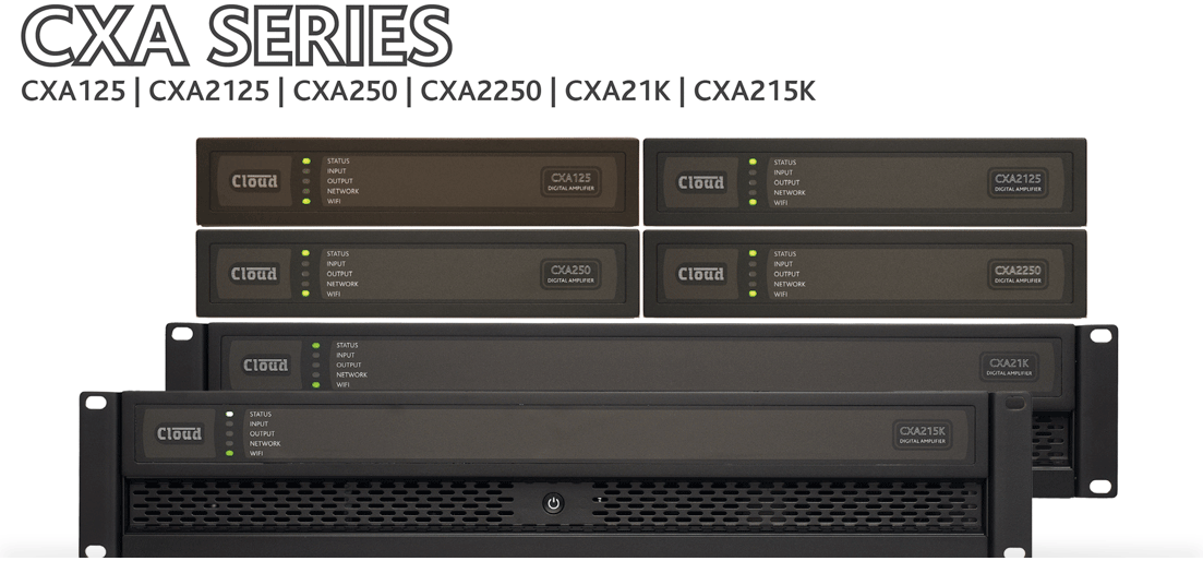 Amplificateurs num&eacute;riques CXA de Cloud Electronics