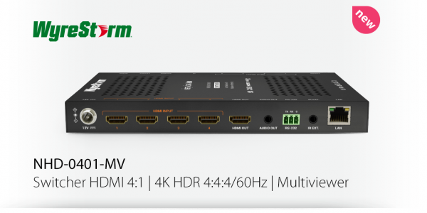 Wyrestorm NHD-0401-MV Switcher HDMI 4K avec multiview !