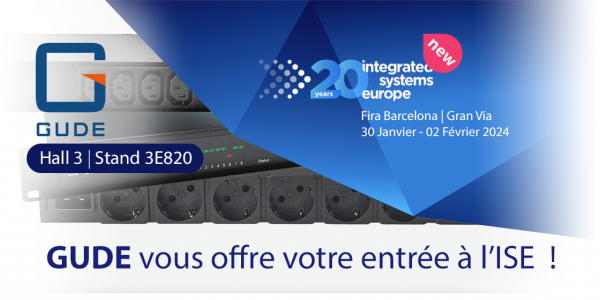 GUDE vous offre votre entrée à l'ISE !